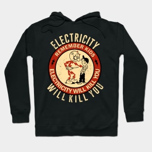 Electricity Will Kill You Kids Vintage Hoodie